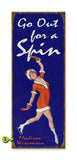 Go out for a spin Wood 17x44
