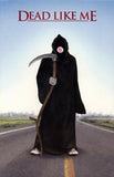 Dead Like Me Movie Poster Print