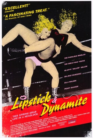 Lipstick & Dynamite Piss & Vinegar: The First Ladies of Wrestling Movie Poster Print
