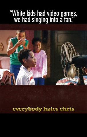 Everybody Hates Chris Movie Poster Print