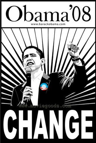 Barack Obama - (Change, Black and White) Campaign Poster Movie Poster Print