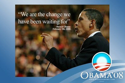 Barack Obama - (We Are The Change) Campaign Poster Movie Poster Print