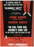 Oh Dad Poor Dad Mamma's Hung You In The Closet And I'm Feelin' So Sad (Broadway) Movie Poster Print