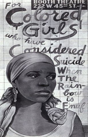 For Colored Girls Who Have Considered Suicide/When the Rainbow is Enuf (Broadway) Movie Poster Print