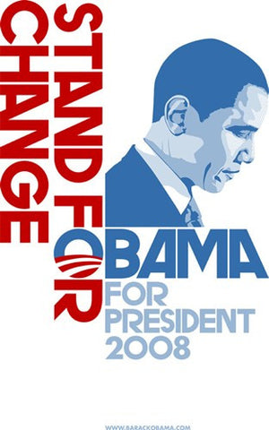 Barack Obama - (Stand for Change) Campaign Poster Movie Poster Print