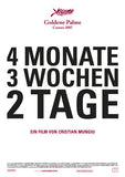 4 Months, 3 Weeks, and 2 Days Movie Poster Print