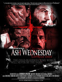 Ash Wednesday: Capitulo Unus Movie Poster Print