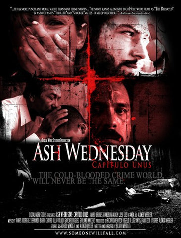 Ash Wednesday: Capitulo Unus Movie Poster Print
