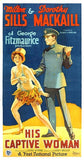 His Captive Woman Movie Poster Print