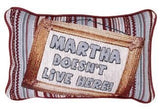 Simply Martha Doesnt Live Here! Pillow