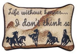 Simply Life Without Horses Pillow