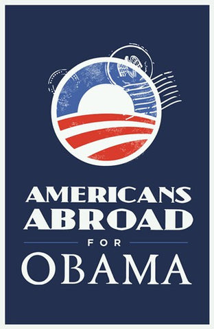 Barack Obama - (Americans Abroad for Obama) Campaign Poster Movie Poster Print