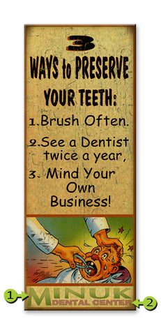 Dentist (Three Ways to Keep Your Teeth) Metal 14x36