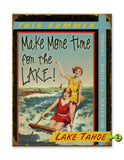 Make More time for the Lake Metal 28x38