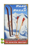 Take a Break Metal 23x39