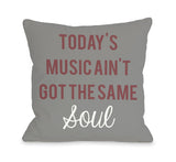 Ain't Got The Same Soul Throw Pillow by OBC 18 X 18