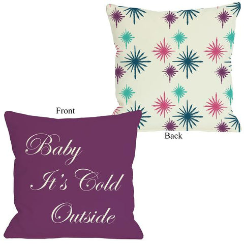 Baby It's Cold Outside Reversible Throw Pillow by OBC