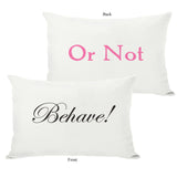 Behave or Not Reversible - Black Pink Cream Lumbar Pillow by OBC 14 X 20