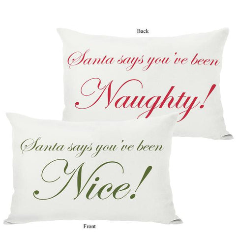 Santa Says Naughty or Nice Reversible Throw Pillow by OBC