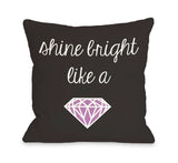 Shine Bright Throw Pillow by OBC 18 X 18