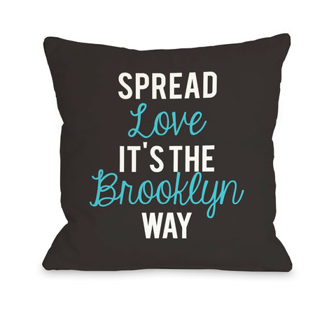 Spread Love, Brooklyn Way Throw Pillow by OBC 18 X 18