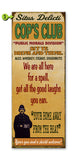 Police Officer (Cop's Club) Wood 17x44