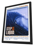 Step Into Liquid 11 x 17 Movie Poster - Style A - in Deluxe Aluminum Frame