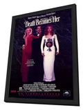 Death Becomes Her 11 x 17 Movie Poster - Style B - in Deluxe Aluminum Frame