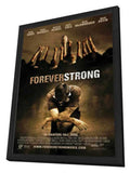 Forever Strong 11 x 17 Movie Poster - Style A - in Deluxe Aluminum Frame