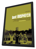 The Last Dispatch 11 x 17 Movie Poster - Style A - in Deluxe Aluminum Frame