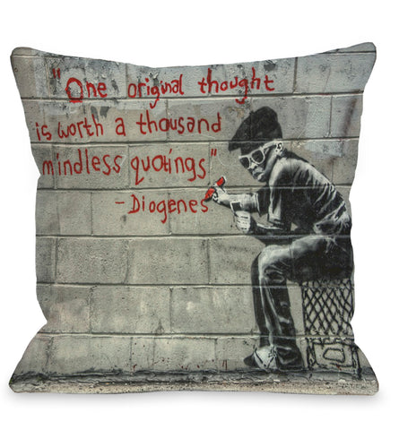 One Original Thought Throw Pillow by Banksy 18 X 18