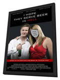 I Hope They Serve Beer in Hell 11 x 17 Movie Poster - Style A - in Deluxe Aluminum Frame