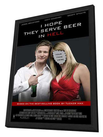 I Hope They Serve Beer in Hell 11 x 17 Movie Poster - Style A - in Deluxe Aluminum Frame