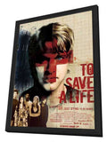 To Save a Life 11 x 17 Movie Poster - Style A - in Deluxe Aluminum Frame