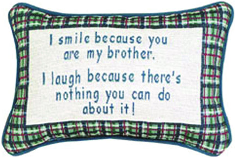 MWW I Smile Because.BroThrow Word Pillow Each