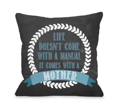 Manual Mother Chalkboard Throw Pillow by OBC 18 X 18