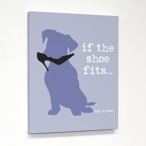 Shoe Fits Canvas by Dog is Good 11 X 14
