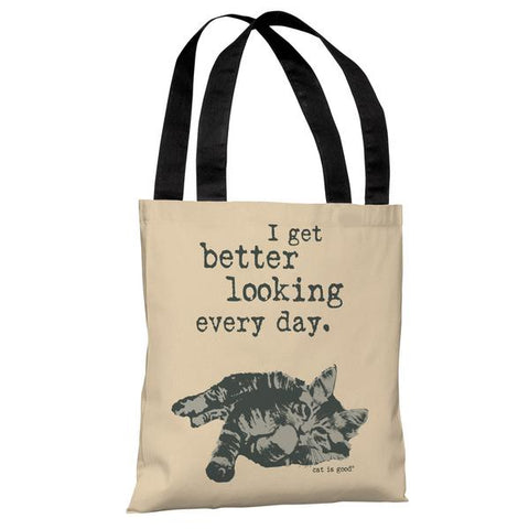 Better Looking Every Day - Tan Grey Tote Bag by Dog is Good