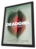 Deadgirl 11 x 17 Movie Poster - Style A - in Deluxe Aluminum Frame