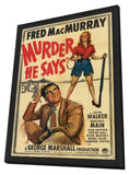 Murder, He Says 11 x 17 Movie Poster - Style A - in Deluxe Aluminum Frame