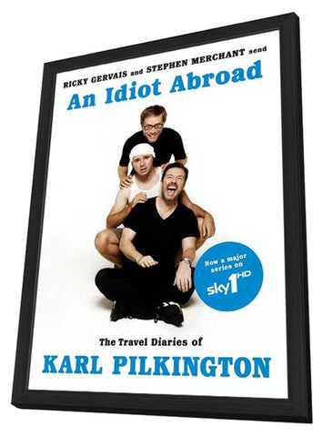 An Idiot Abroad (TV) 11 x 17 TV Poster - Style A - in Deluxe Aluminum Frame
