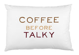Coffee Before Talky - Brown Single Pillow Case by OBC 20 X 30