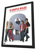 8 Simple Rules... for Dating My Teenage Daughter 11 x 17 TV Poster - Style D - in Deluxe Aluminum Frame