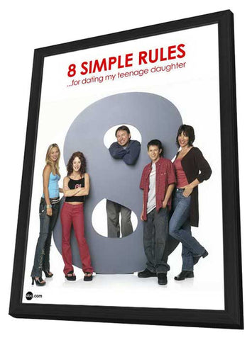 8 Simple Rules... for Dating My Teenage Daughter 11 x 17 TV Poster - Style D - in Deluxe Aluminum Frame