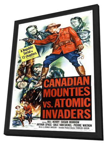 Canadian Mounties vs. Atomic Invaders 11 x 17 Movie Poster - Style B - in Deluxe Aluminum Frame