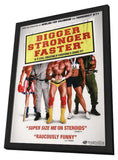 Bigger Stronger Faster 11 x 17 Movie Poster - Style B - in Deluxe Aluminum Frame