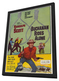 Buchanan Rides Alone 11 x 17 Movie Poster - Style A - in Deluxe Wood Frame