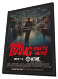 Bang, Bang, You're Dead 11 x 17 Movie Poster - Style A - in Deluxe Wood Frame