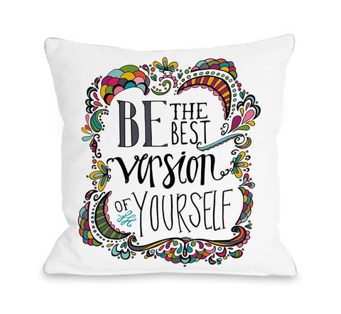 Best Version of Yourself - Multi Throw Pillow by Pen & Paint