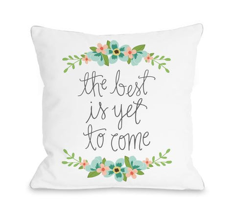 Best Is Yet To Come - Mint Multi Throw Pillow by Pen & Paint